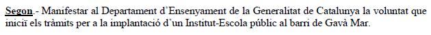 Declaraci poltica aprovada per unanimitat al Ple Municipal de l'Ajuntament de Gav demanant la conversi de l'Escola Gav Mar en un Institut-Escola (21 Juliol 2011)